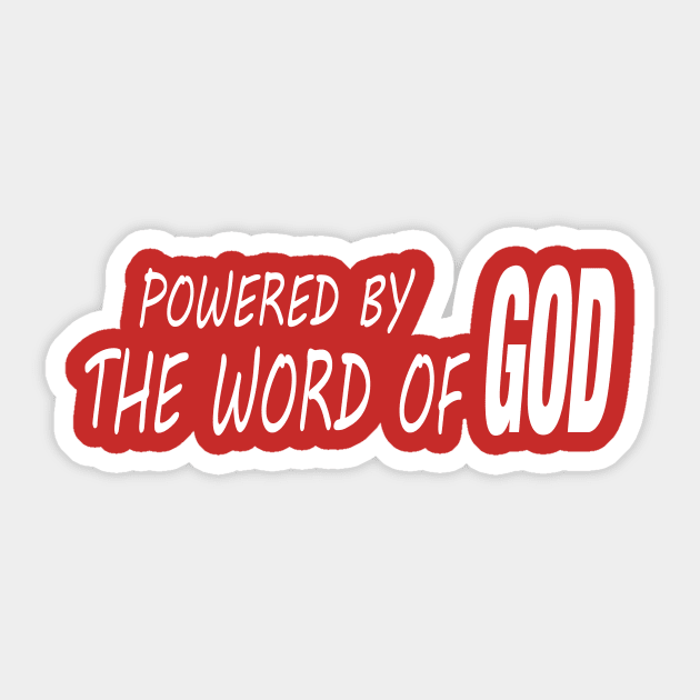 Powered by the word of God Sticker by JevLavigne